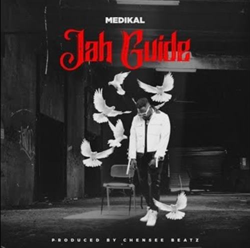Medikal – Jah Guide (Prod By Chensee Beatz)