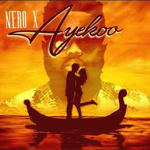 Nero X - Ayekoo (Prod by Willisbeatz)