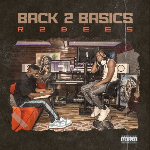 R2bees – Back 2 Basics (Full Album)