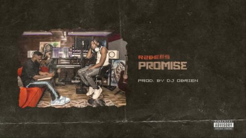 R2bees – Promise (Prod By DJ Obrien)