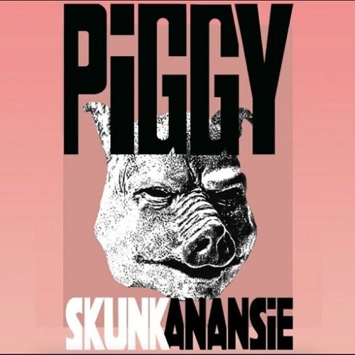 Skunk Anansie - Piggy Lyrics