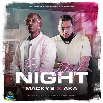 Download Macky 2 - Beautiful Night ft AKA