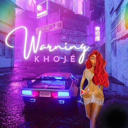 Khoje - Warning