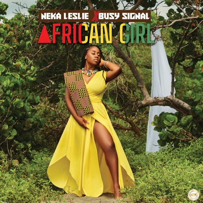 Neka Leslie ft Busy Signal - African Girl lyrics