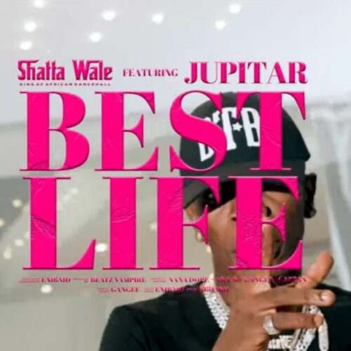 Shatta Wale – Best Lyf Ft Jupitar