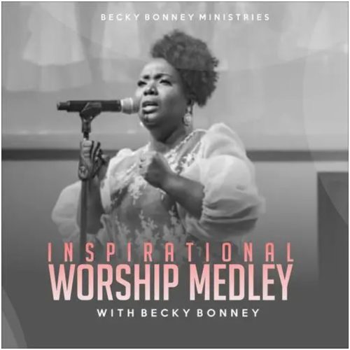 Becky Bonney – Inspirational Worship Medley