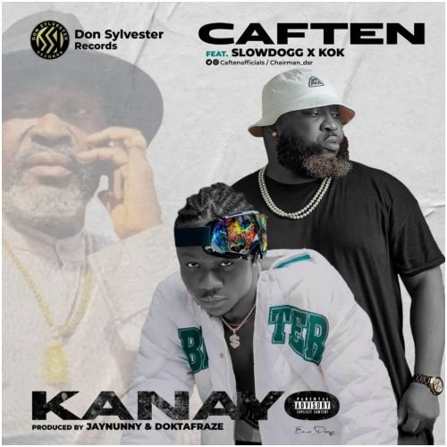 Caften – Kanayo ft. Slowdog & KOK