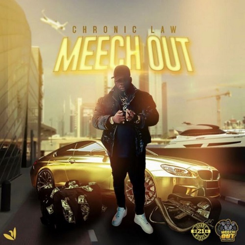 Chronic Law - Meech Out
