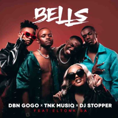 DBN Gogo, TNK Musiq & DJ Stopper ft Eltonk SA- Bells