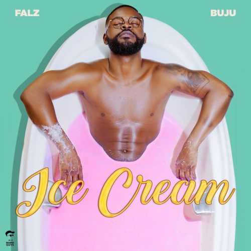 Falz – Ice Cream Ft Buju
