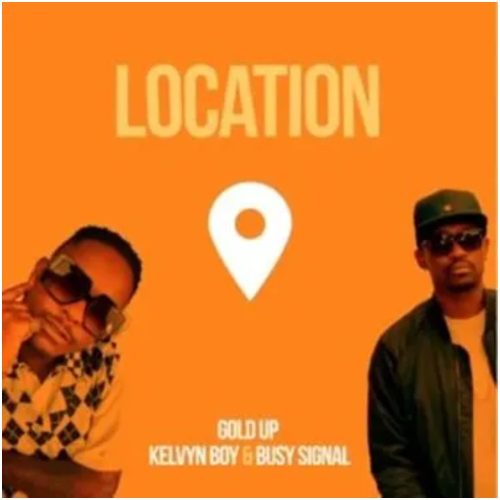 Kelvyn Boy – Location ft Busy Signal