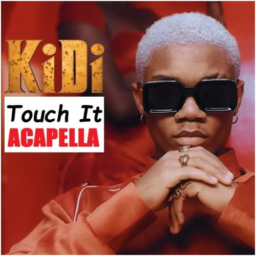 KiDi – Touch It Acapella