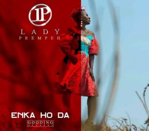 Lady Prempeh – Enka Ho Da (Mutable)