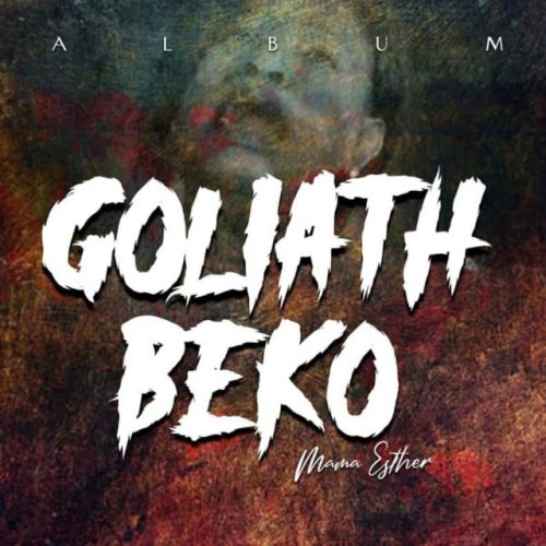Mama Esther – Goliath Beko