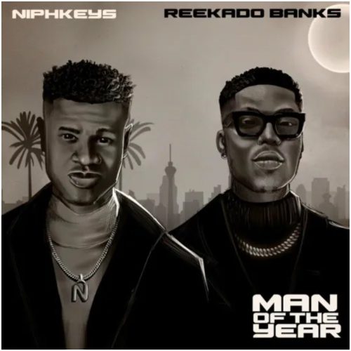 Niphkeys - Man Of The Year ft Reekado Banks
